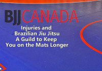 Injuries and Brazilian Jiu Jitsu- A Guild to Keep you on the Mats Longer